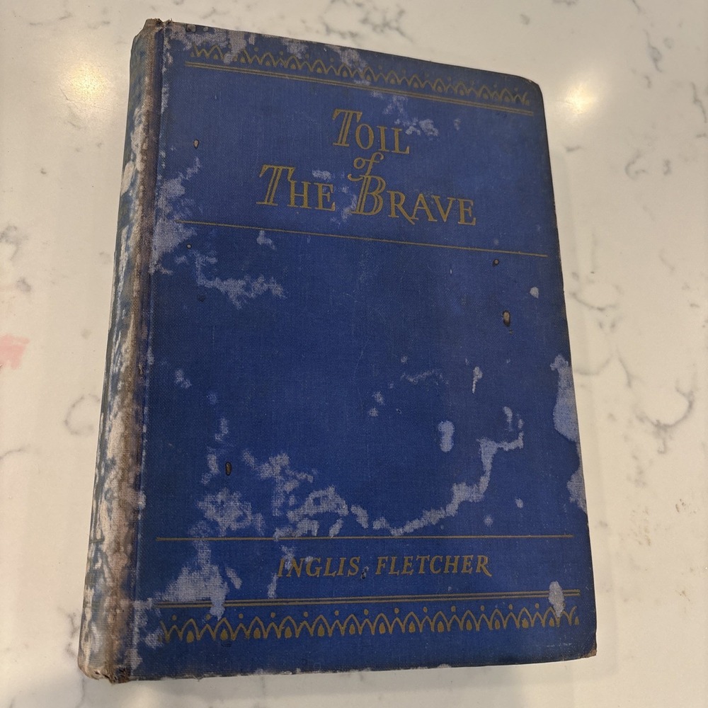 Inglis Fletcher Toil of the Brave First edition 1946 SIGNED Limited Edition